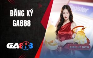 Đăng Ký GA888