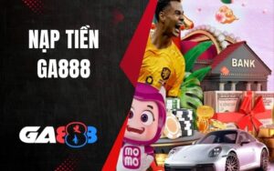 Nạp Tiền GA888