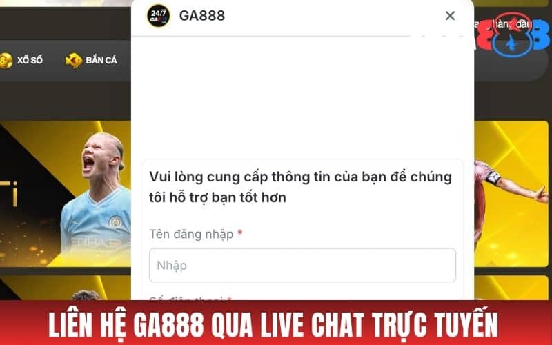 Kênh liên hệ qua live chat trực tuyến tại GA888