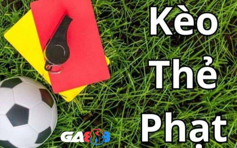 Kèo thẻ phạt là một trong những loại kèo tài xỉu phổ biến