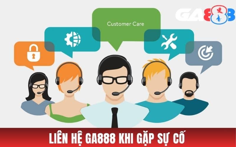 Người chơi cần liên hệ GA888 khi gặp vấn đề cần giải quyết